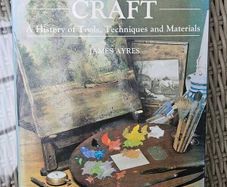 The Artist's Craft. A History Of Tools,techniques And Materials. By James Ayres. First Edition Large Volume Hardback With Dustjacket In Good Condition.  See Photos For Same.