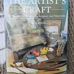 The Artist's Craft. A History Of Tools,techniques And Materials. By James Ayres. First Edition Large Volume Hardback With Dustjacket In Good Condition.  See Photos For Same.
