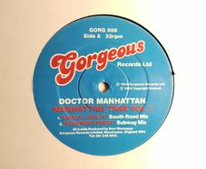 Dr. Manhattan - Like It Love it + Keep The Time (Manhattan Trax Vol. 1 EP) - Gorgeous Records - RARE Under-RATED Mid 90s Progressive GEM!