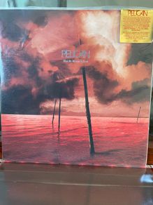 Pelican - What We All Come to Need (Limited Edition)