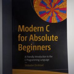 Modern C for Absolute Beginners