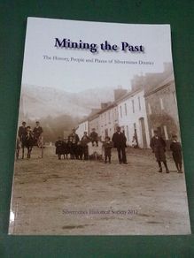 Mining the past History people places of Silvermines District Tipperary Ireland