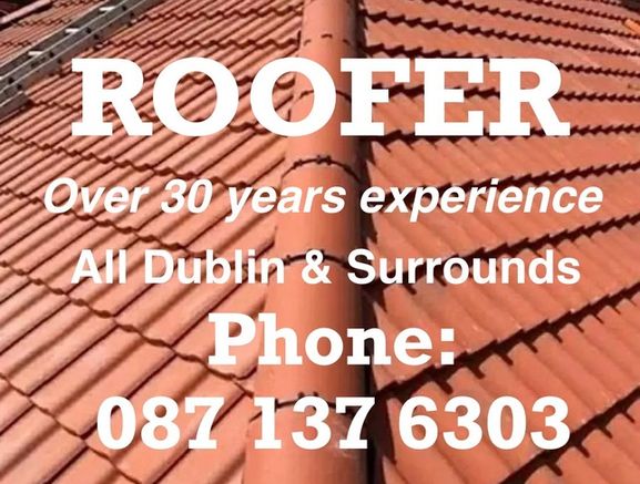 ROOFER - All Dublin & Surrounding Areas
