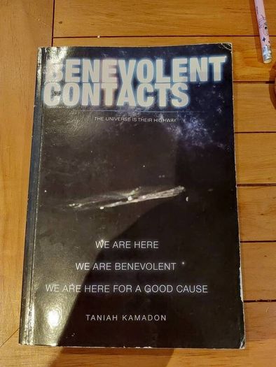 Benevolent Contacts, Signed First Edition 2012 by Taniah Kamadon, UFO Extraterrestrial Encounters, Rare