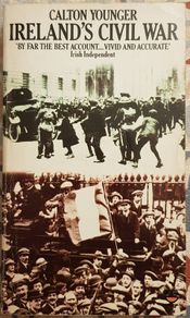 Ireland's Civil War by Calton Younger