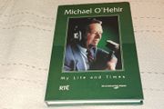 Special Postal Offer Michael O Hehir My Life &amp; Times The Autobiography For Sale Here