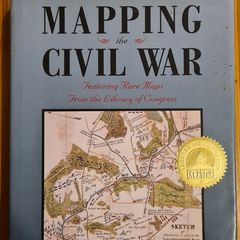 Mapping The Civil War. Featuring Rare Maps From The Library Of Congress. Hardback With Dustjacket In Very Good Condition. Large Volume Book.
