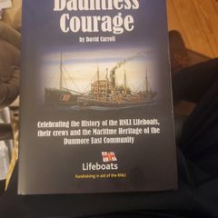 Dunmore East  Community Dauntless Courage By David Carroll. First Edition Hardback With Dustjacket In Very Good Condition.