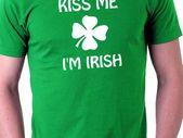 Kiss Me I'm Irish T-shirt Tee Top Shirt Great Gift Present