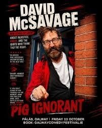 2 x David McSavage tickets @ Palas Galway Friday 23 Oct