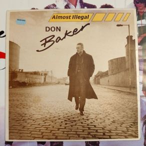 Don Baker - Almost Illegal