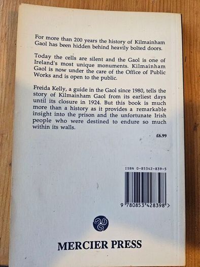 Kilmainham Gaol. By Freida Kelly. First Edition Paperback In Good Condition. See Photos For Same.