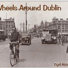 Wheels Around Dublin by Cyril McIntyre