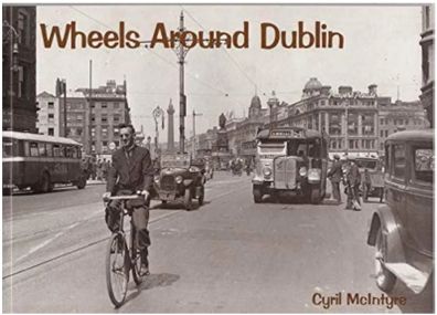 Wheels Around Dublin by Cyril McIntyre