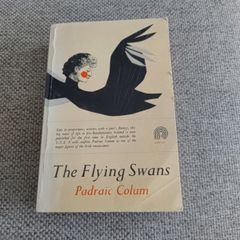 The Flying Swans by Padraic Colum first edition 1969 in good used condition with a split on the spine but all pages present see photos FREE STANDARD POSTAGE INCLUDED