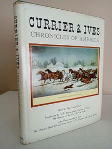 Currier & Ives: Chronicles of America Edited by John Lowell Pratt (GT593)