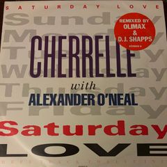 Cherrelle & Alexander O Neal Saturday Love Remix 1990 UK 12 655800 6