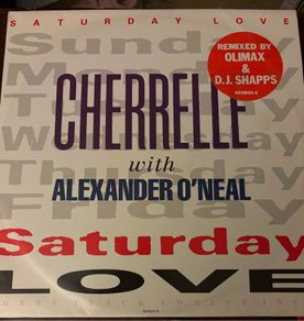 Cherrelle & Alexander O Neal Saturday Love Remix 1990 UK 12 655800 6