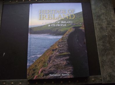 "Heritage of Ireland: A History of Ireland & its People" by Nathaniel Harris