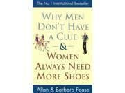 Why Men Don't Have A Clue & Women Always Need More Shoes
