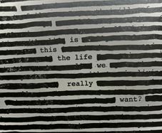 Roger Waters - Is This The Life We Really Want? CD