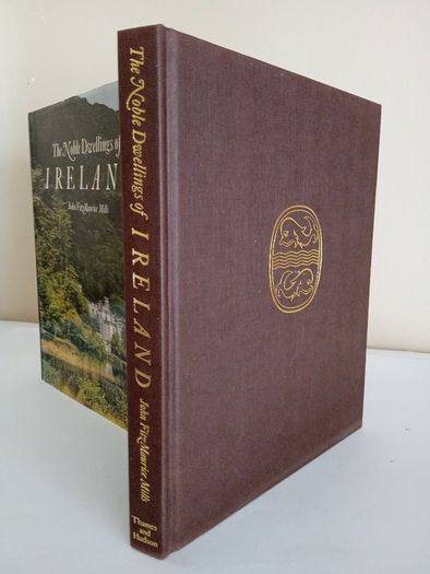 The Noble Dwellings of Ireland by John FitzMaurice Mills (PT240)