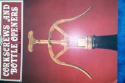 Corkscrews and Bottle Openers.