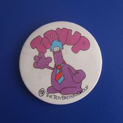 THE TIDY BRITAIN GROUP (environmental charity) - a scarce promotional badge featuring Tidyup from the popular children's TV cartoons of the 80s (dated 1989)