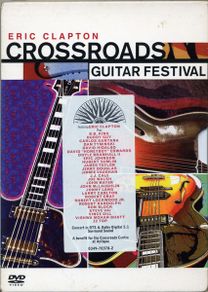 Eric Clapton Crossroads Guitar Festival 2004 DVD