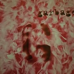 Garbage - Self-titled Album.