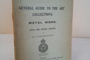 National Museum of Ireland, Dublin. General Guide to the Art Collections: Metal Work. Gold and Silver, British by M. S. D. Westropp (HQ714)