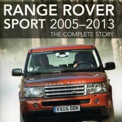 Range Rover Sport 2005-13: The Complete Story by James Taylor