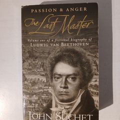 Passion and Glory - Volume One by John Suchet