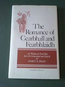 The romance of Cearbhall and Fearbhlaidh Ireland Irish Dolmen Press