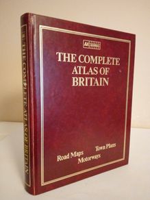 The Complete Atlas of Britain Published by the Automobile Association (HQ165)