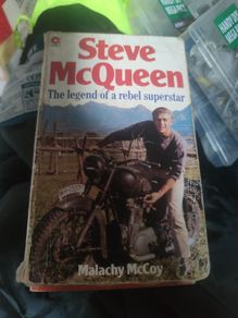 Steve McQueen: The Legend of a Rebel Superstar By Malachy McCoy. Coronet 1981 PB