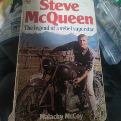 Steve McQueen: The Legend of a Rebel Superstar By Malachy McCoy. Coronet 1981 PB
