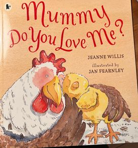 Mummy do you love me, New