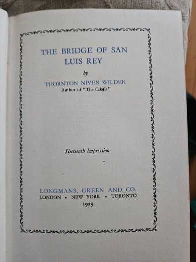 The Bridge Of San Lius Rey   By Thornton.  Rare Hardback With Dustjacket. Book In Good Condition.  Dustjacket Tatty And Torn. See Photos For Same.