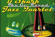 B Sharp Jazz Quartet. Tha Go Round. CD. Free Postage!