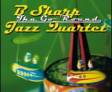 B Sharp Jazz Quartet. Tha Go Round. CD. Free Postage!