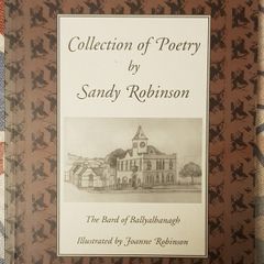 Collection Of Poetry By Sandy Robinson: The Bard Of Ballyalbanagh