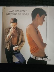 Everything But The Girl - Amplified Heart.