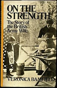On the Strength | The Story of the British Army Wife