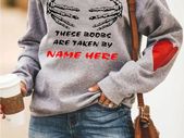 These boobs are taken funny personalised sweatshirt
