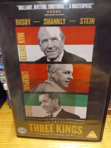 The Three Kings (dvd): The Makers Of Modern Football Shankly Busby Stein Celtic Liverpool Manchester United
