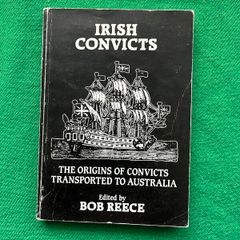 Irish Convicts -Signed, First Edition