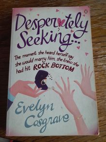 Desperately Seeking   by Evelyn Cosgrave