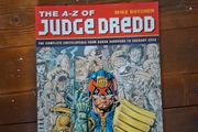 The A - Z of Judge Dredd.  Complete Encyclopedia