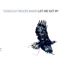 Tedeschi Trucks Band - Let Me Get By - CD Album
